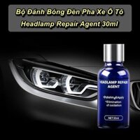 💘 FREE SHIP 💘 Bộ Đánh Bóng Đèn Pha Xe Ô Tô Headlamp Repair Agent 30ml