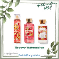 [ Full size ] GROOVY WATERMELON - Body mist | Lotion | Shower | Xịt thơm toàn thân Bath & Body Works Mỹ