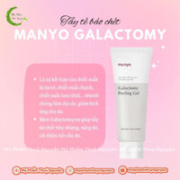 ✅ Gel Tẩy Tế Bào chết cho da Mặt . Manyo Factory Galactomy Peeling Gel 120ml