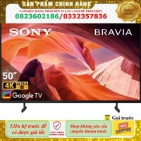 ~> Google Tivi Sony 4K 50 inch KD-50X80L VN3