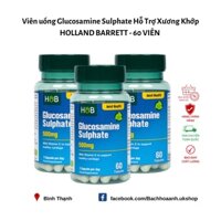 [ HÀNG CHUẨN ANH ] Glucosamine Sulphate 500mg 60 Viên Hỗ trợ xương khớp - Hol.land & Bar.rett