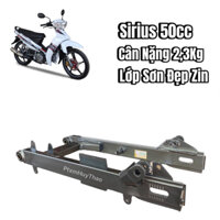 [ Hàng Siêu Cấp ] Càng Sau, Gắp Sau Xe Máy Sirius 50cc, Sirius Tàu, Sirius 50 phân khối, Si 50cc - Nặng 2,3kg Siêu Bền