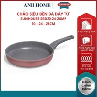 ( HCM - SHIP 2H ) Chảo chống dính đá hoa cương SBD20MP SBD24MP SBD26MP SBD28MP SUNHOUSE chất liệu hợp kim nhôm cao cấp