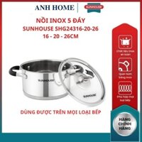 ( HCM -SHIP 2H ) Nồi innox bếp tù 5 đáy SHG24316 SHG24320 SHG24324 SUNHOUSE cấu tạo đáy 5 lớp giữ nhiệt tốt