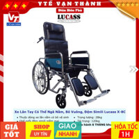 ✅ [HỎA TỐC 1H] Xe Lăn Nằm Đa Năng, Bô Vuông, Đệm Simili Lucass X-8C (X8C) | (Tiêu Chuẩn Mỹ) -VT0410