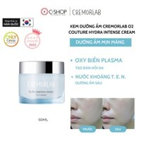 [ Hot/ Độc Quyền] Kem dưỡng ẩm tức thì, dưỡng ẩm sâu Cremorlab O2 Couture Hydra Intense_Mỹ phẩm Hàn Quốc chính hãng