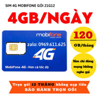 [ HOT NHẤT ] Sim 4G Mobifone Trọn Gói 12 Tháng Không Mất Phí - 21G12 Tặng 4GB/Ngày 120GB/Tháng Tốc Độ Cao