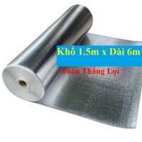 ( Khổ cao 1.5m x Dài 6m) Tấm cách nhiệt chống nóng 2 lớp mặt bạc, túi khí cách nhiệt chống nóng mái nhà mái tôn