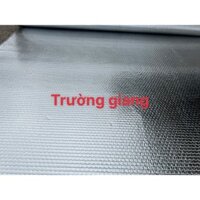 ( Khổ cao 1.5m x Dài 6m) Tấm cách nhiệt chống nóng 2 lớp mặt bạc, túi khí cách nhiệt chống nóng mái nhà mái tôn