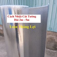 ( Khổ cao 1.5m x dài từ 3m đến 5m) Cuộn cách nhiệt CÁT TƯỜNG 2 mặt bạc chống nóng mái nhà
