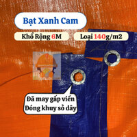[ Khổ Rộng 6M ] Bạt Xanh Cam Máy Viền Đóng Khuy _Che đậy nông sản, che nắng,che mưa,... {140g/m2 }..