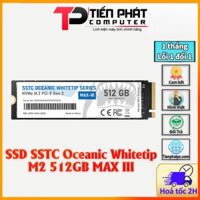 [ Kit 5-10 ] SSD SSTC 512g SSTC Oceanic Whitetip NVMe M.2 MAX III 512GB - BH 36 Tháng