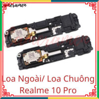 [ Loa Chuông / Loa Ngoài Realme 10 Pro (zin)]
