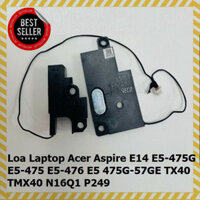 ░ Loa Laptop Acer Aspire E14 E5-475G E5-475 E5-476 E5 475G-57GE TX40 TMX40 N16Q1 P249 ░P░H░Ụ░ ░K░I░Ệ░N░