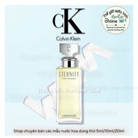 -𝗡𝗲𝘄- Mẫu thử nước hoa CK Enternity For Her EDT Test 10ml/20ml