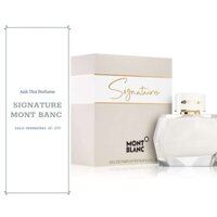 [ Mẫu Thử ] SIGNATURE- For Her - Eau de Parfum - Nước Hoa MONTBLANC