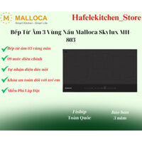 { Miễn Phí Lắp Đặt } Bếp từ 3 vùng nấu Malloca Skylux MH-803
