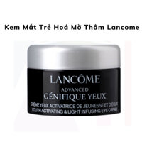 [ Mini 5ml ] Kem mắt Lancome Genifique Yeux Youth Activating & Light Infusing Eye Cream