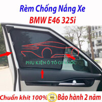 [ MR Ô TÔ] Rèm chắn nắng xe BMW E46 325i, chống nắng giảm đến 99%, đế nhựa - Hàng loại 1