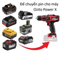 ( MTools ) Đế chuyển pin cho máy OZITO POWER X 18v (không bao gồm máy và pin)