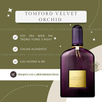 ✨ Nước hoa Tomford Velvet Orchid 10ml  - 𝘊𝘢𝘪𝘵𝘪𝘦𝘮𝘯𝘶𝘰𝘤𝘩𝘰𝘢 ✨