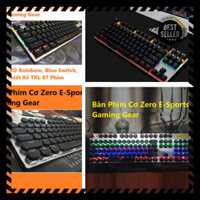 [ 𝐂𝐇Ố𝐓 𝐒𝐀𝐋𝐄 ] Bàn Phím Cơ Zero E-Sports Gaming Gear: Sự Kết Hợp Hoàn Hảo Giữa Đèn LED Rainbow và Blue Switch - T