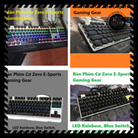 [ 𝐂𝐇Ố𝐓 𝐒𝐀𝐋𝐄 ] Nâng Cao Hiệu Suất Gaming với Bàn Phím Cơ Zero E-Sports TKL 87 / Fullsize 104 phím LED Rainbow, Bl