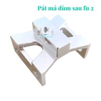 📌 #PÁT_CNC, PÁT NHÔM GIỮ MÁ ĐÙM SAU FU 2