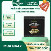 🧀 Phô Mai Camembert Smilla Food 125g – Hương Vị Tinh Tế Chuẩn Pháp 🇫🇷