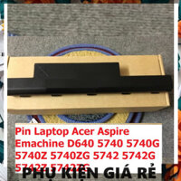 🔆  Pin Laptop Acer Aspire Emachine D640 5740 5740G 5740Z 5740ZG 5742 5742G 5742Z 5742ZG 🔆 PHỤ KIỆN SỐ