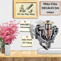[ Quà 35K ] Máy Câu Cá DEUKIO DA và DA Max Hợp Kim Metan Chính Hãng - Tặng Cuộn 500m Cước DAIWA