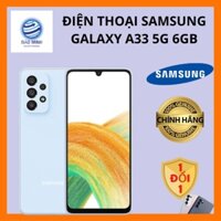 [ RẺ HỦY DIỆT ] Điện thoại Samsung Galaxy A33 5G 6GB - Hàng Chính Hãng nguyên seal 100% - Bao test 7 ngày (())