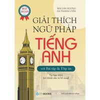 [ Sách Chính Hãng ] - Sách Giải Thích Ngữ Pháp Tiếng Anh Mai Lan Hương kèm Bài tập & Đáp án - Góc sách Hà Nội