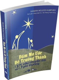 [ Sách ] Dám Mơ Ước Để Trưởng Thành [bonus]