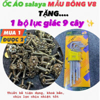 [ SALAYA HOÀNG GIA ] Bộ Ốc SALAYA MẪU BÔNG V8 TẶNG BỘ LỤC GIÁC 9 CÂY
