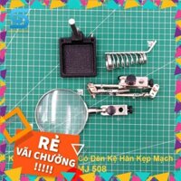 [ Sale Khung ]  Kính Lúp Đa Năng Hàn Kẹp Mạch MJ508