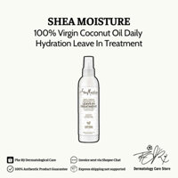 𝓢𝓪̆̃𝓷 Shea Moisture Xịt Dưỡng Đuôi Tóc 100% Virgin Coconut Oil Daily Hydration Leave In Treatment 237ml