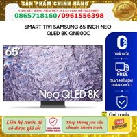 -> Smart Tivi Samsung 65 inch Neo QLED 8K QN800C