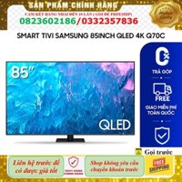 ~> Smart Tivi Samsung 85 inch QLED 4K Q70C