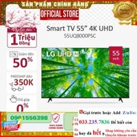 [ Smart UHD Tivi LG 55 inch 4K 55UQ8000PSC - Model 2022 - Miễn phí lắp đặt ] P&G