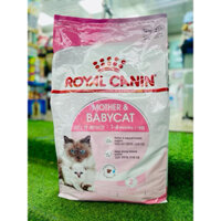 [ Tải 10kg ] Hạt Royal Canin Mother & Babycat cho mèo mẹ và mèo con < 4 tháng tuổi