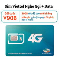 [ THAY THẾ UMAX50N] SIM 4G VIETTEL ĐĂNG KÝ GÓI CƯỚC V90B - SIM TỐC ĐỘ CAO FREE DATA 30GB/THÁNG + NGHE GỌI TẸT GA