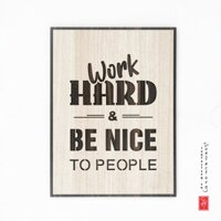 [ Tranh gỗ treo tường ] Tranh slogan nội dung tiếng anh SAN-TR20 “Work hard and be kind to people”