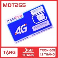 [ TRỌN GÓI 1 NĂM ] SIM 4G MOBIFONE MDT255 TẶNG 3GB/THÁNG KHÔNG CHIA DUNG LƯỢNG THEO NGÀY