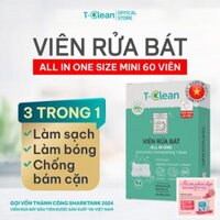 🧼 Viên rửa bát T-Clean Mini All in One – Hộp 60 viên nhỏ gọn, không mùi hóa chất, rửa sạch dầu mỡ cho máy rửa bát. Hàng Việt chất lượng cao – tiện lợi – tiết kiệm.