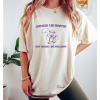 [ ZTECH ] Bên Ngoài Tôi Be Hootin' - Unisex, Funny T Shirt, Meme T Shirt