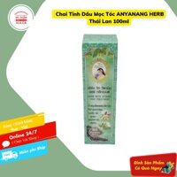 01 Chai Tinh Dầu Mọc Tóc ANYANANG HERB Thái Lan 100ml