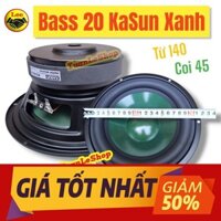 02 LOA BASS 20 KASUN 8014 XANH, LOA SUB 20 – GIÁ 01 CẶP LOA BASS 2 TẤC - LOA KASUN 8014