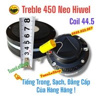 02 TREBLE 450 NEO KHỐI HIWELL - HÀNG NHẬP – TREP CHO TIẾNG TRONG, ĐẲNG CẤP- CHƠI BASS 25, BASS 30 ĐỔ LẠI- GIÁ 01 CẶP