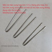 [03 MŨI MỎ HÀN XUNG JOUST MAX] - MŨI MỎ HÀN XUNG HỢP KIM 1.8mm - Mũi mỏ hàn xung Joust max - Store Bách Khoa